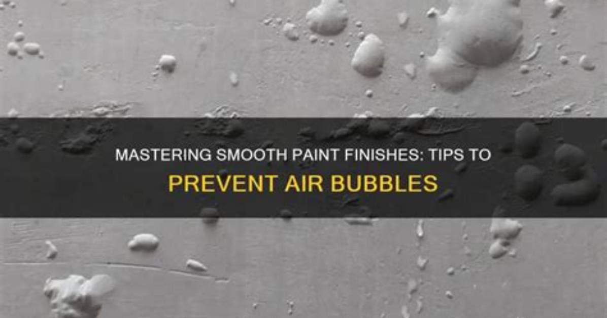 How to Avoid Bubbles Using a Paint