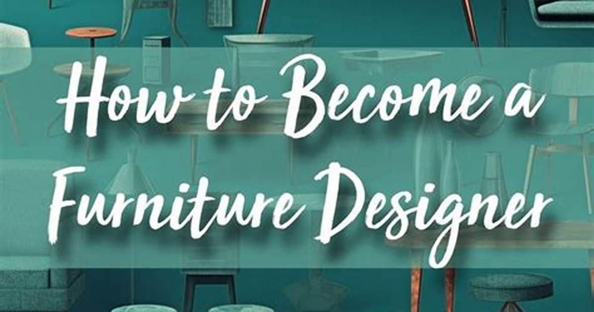 How to Become a Furniture