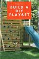 How to Build a Playset on a Sloped Yard