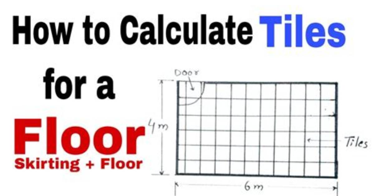 How to Calculate Floor Tiles