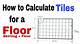 How to Calculate Floor Tiles