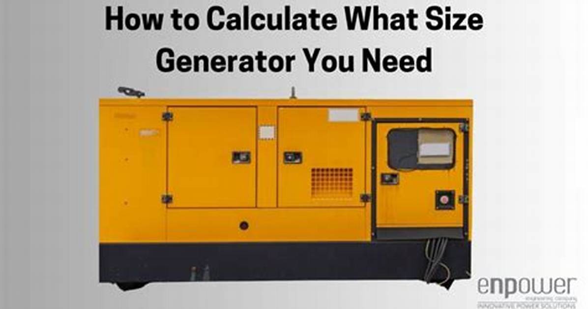 How to Calculate What Size Generator I Need