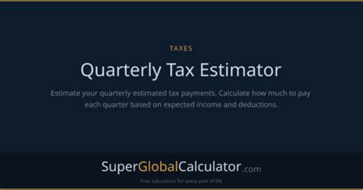 How to Calculate Your Quarterly Income Tax Payments?