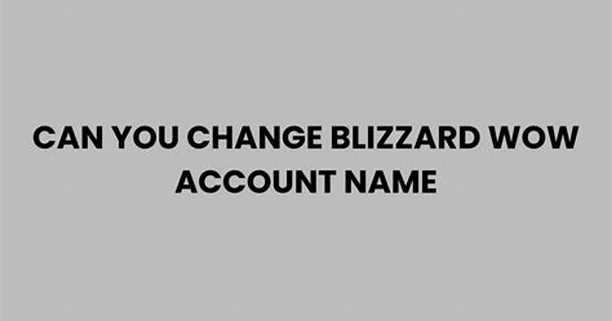 How to Change Blizzard Name
