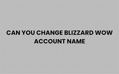 How to Change Blizzard Name