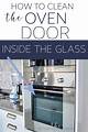 How to Clean a Glass Oven Window with Baked-on Dirt