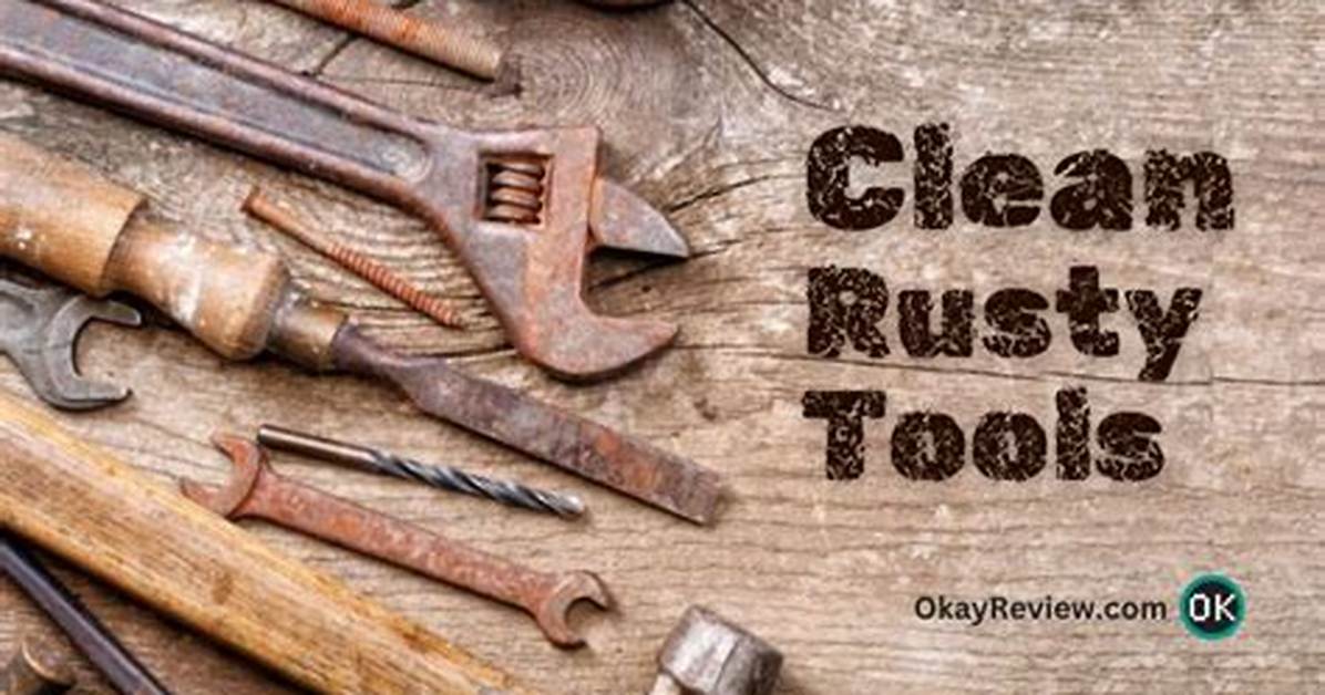 How to Clean a Rusty