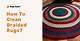 How to Clean Braided Rugs
