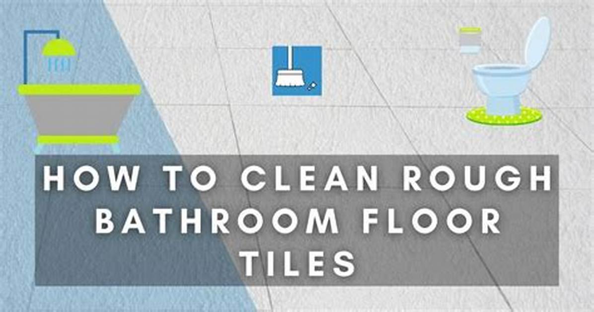 How to Clean Rough