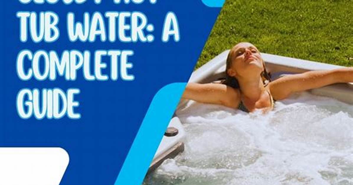 How to Clear up a Cloudy Hot Tub