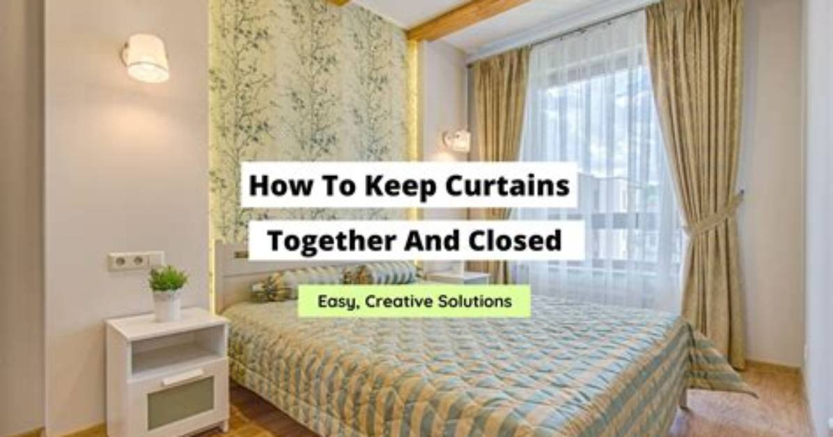 How to Close Curtains