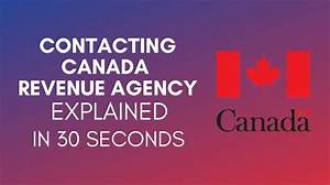 How to Contact Canada Revenue Agency for Tax Refund?