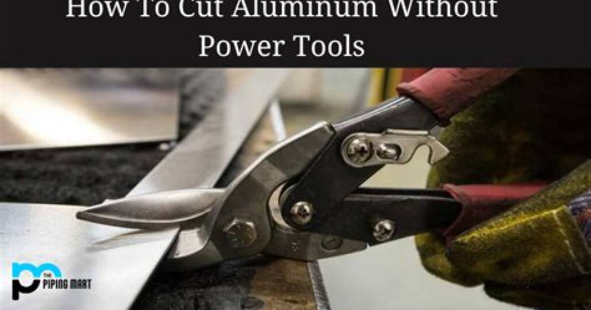 How to Cut an Aluminum
