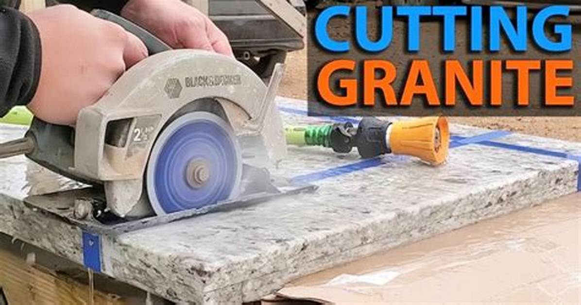 How to Cut Granite with Hand Tools