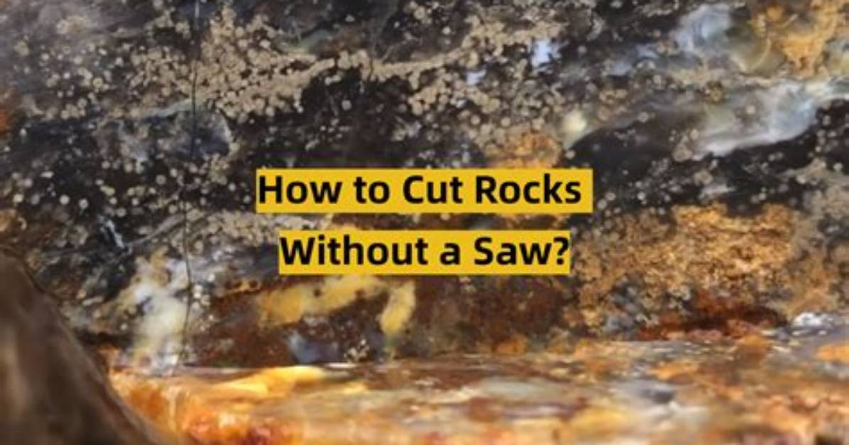 How to Cut Rocks For