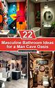 How to Decorate a Man's Bathroom