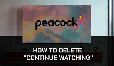 How to Delete Continue Watching on Peacock? How to Remove Shows from Continue Watching on Peacock? - Sarkariresult
