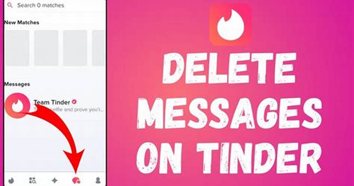 How to Delete Messages on Tinder 3 Ways to Delete Messages