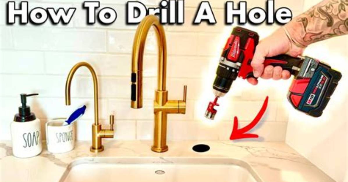 How to Drill Holes in a Countertop For