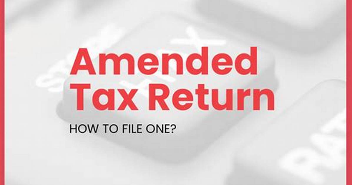 How to File Amended Tax Returns for More Than One Year?