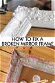 How to Fix a Broken Mirror Frame