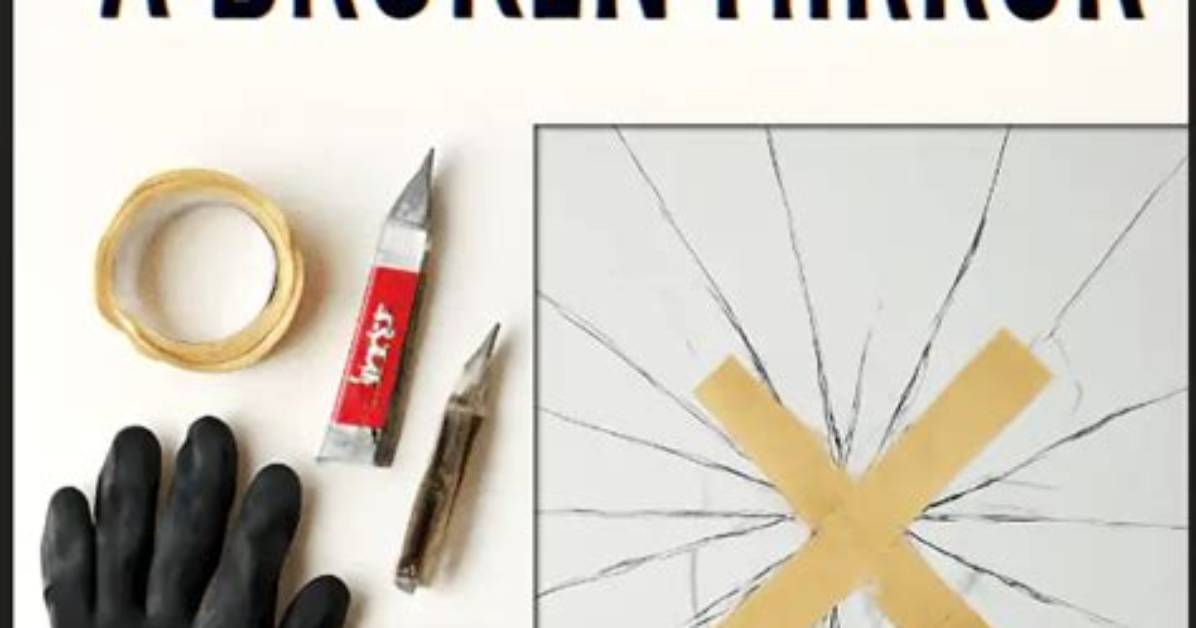 How to Fix a Broken Mirror