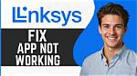 How to Fix Linksys App Not Working Issue? - Sarkariresult