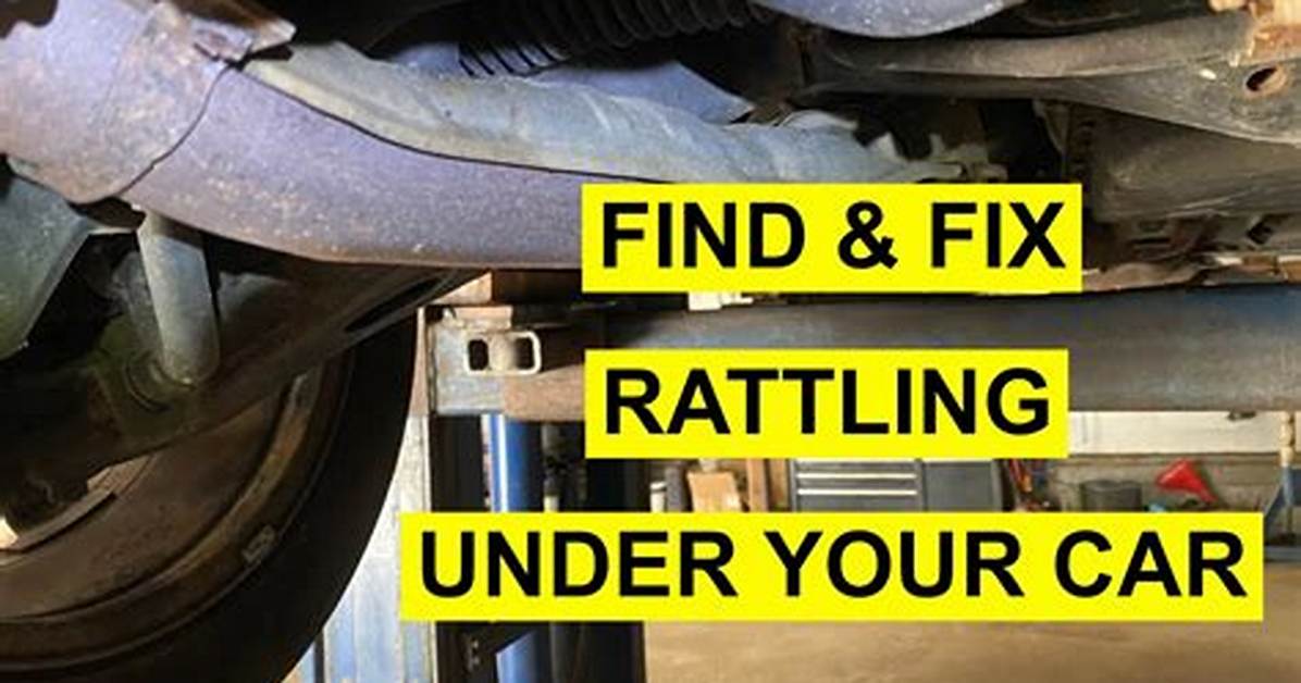 How to Fix Rattling
