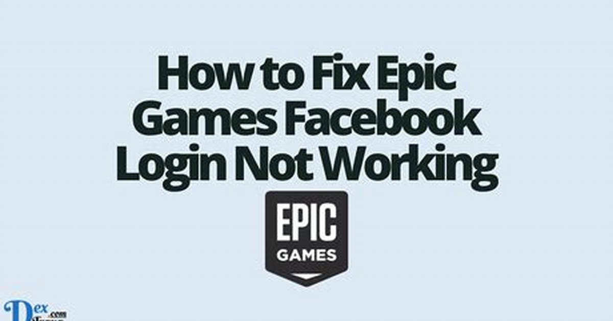 How to Fix / Solve Epic Games Facebook Login Not Working - Sarkariresult