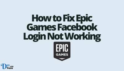 How to Fix / Solve Epic Games Facebook Login Not Working - Sarkariresult