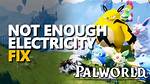 How to Fix / Solve Palworld Not Enough Electricity - Sarkariresult
