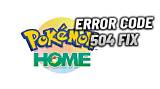 How to Fix / Solve: Pokemon Home Error Code 800 Detail Code 100104 - Sarkariresult