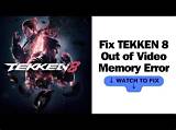 How to Fix / Solve Tekken 8 Shader Decompression/Compilation Errors on Intel - Sarkariresult