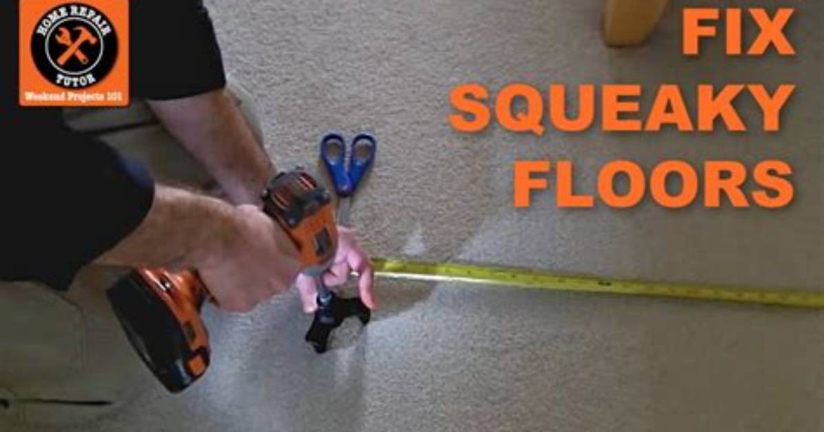How to Fix Squeaky Floors Under