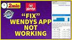 How to Fix Wendys App Not Working? - Sarkariresult