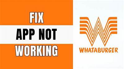 How to Fix Whataburger App Not Working Issue? - Sarkariresult