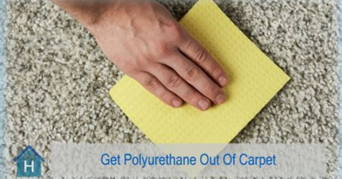 How to Get Polyurethane out of Carpet