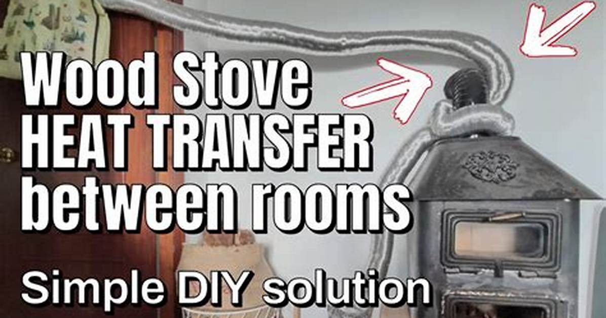 How to Get Wood Heat from Downstairs to Upstairs