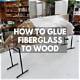 How to Glue Fiberglass to Wood