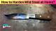 How to Harden Mild Steel with Salt Water