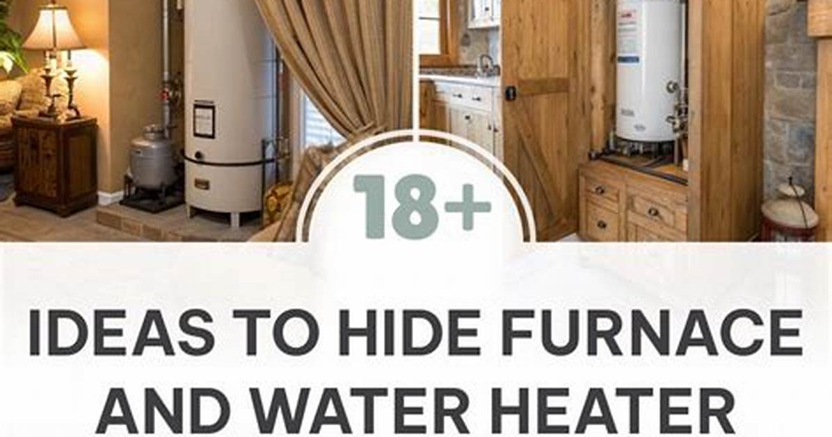 How to Hide a Furnace Hot Water