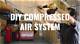 How to Install a Complete Compressed Air System