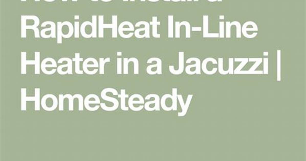 How to Install a Rapidheat in Line Heater in A