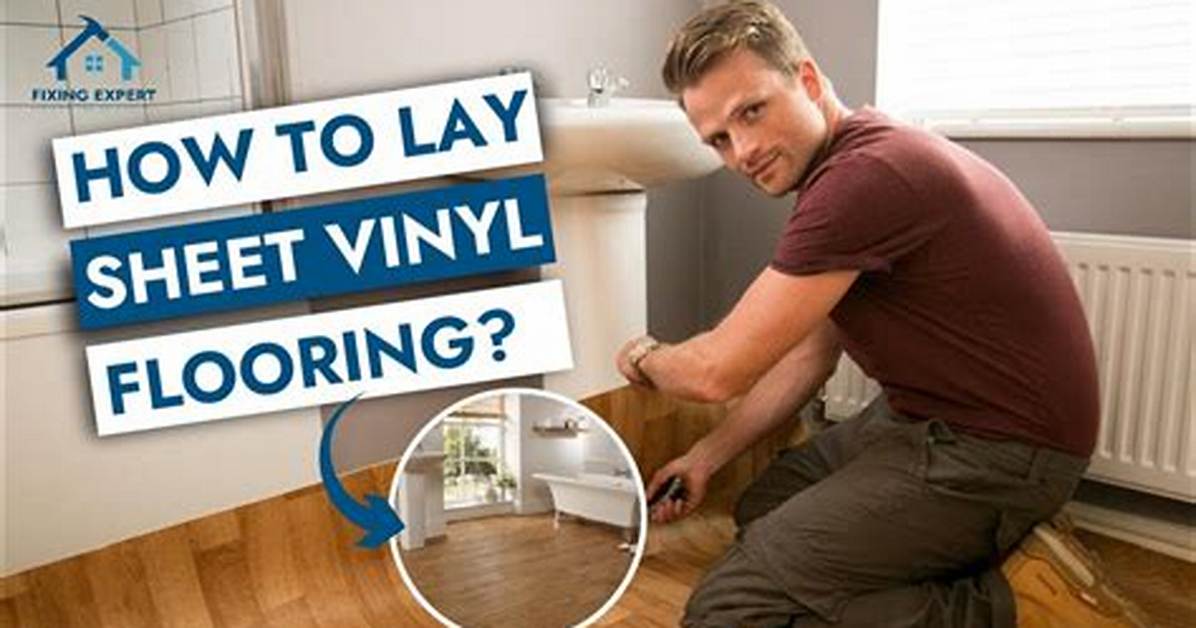 How to Install a Sheet Vinyl