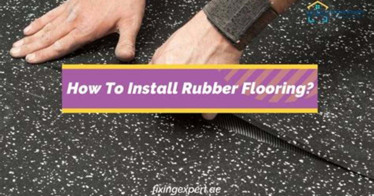 How to Install Rubber
