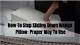 How to Keep a Down Pillow from Losing Feathers