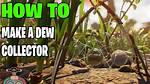 How to Make a Dew Collector in Grounded