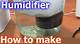 How to Make a Humidifier Filter
