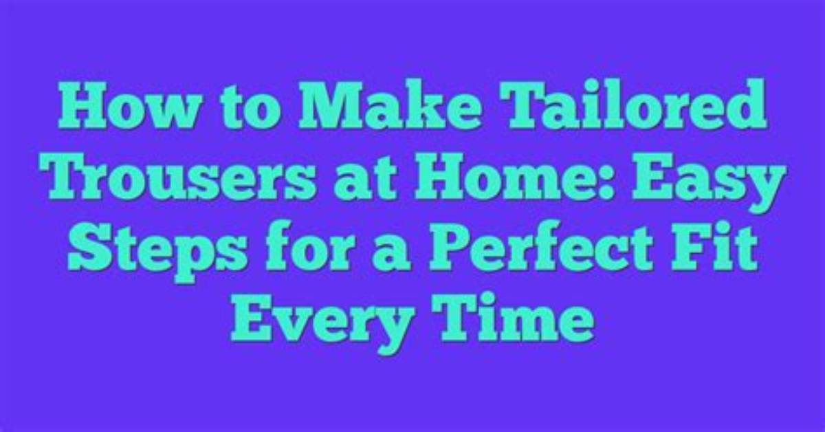 How to Make a Tailored
