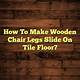 How to Make Chair Legs Slide on Carpet